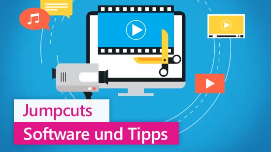 Jump Cuts leicht gemacht. Software und Anleitung