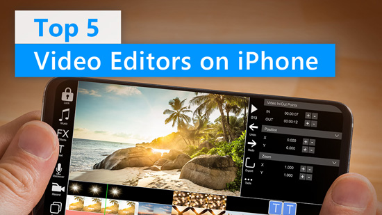 Top 5 Video Editor App for iPhone & iPad