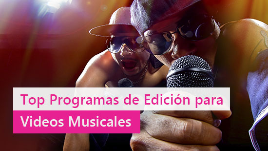Los 10 Mejores Editores de Videos Musicales en 2025