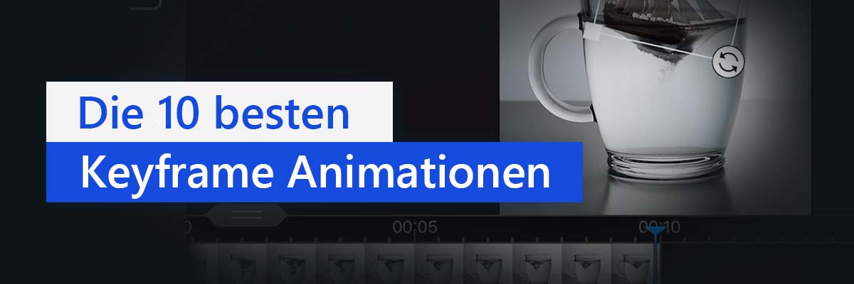 Die 10 besten Keyframe-Animationen
