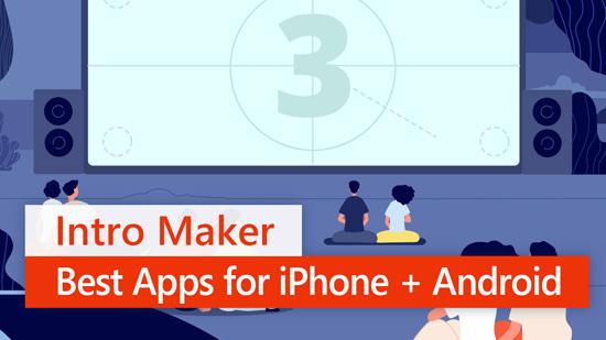 The Best Free Intro Maker App for iPhone & Android