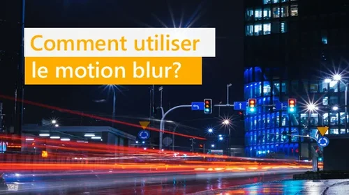 Ajouter un effet motion blur sur une photo [Tutoriel 2025]