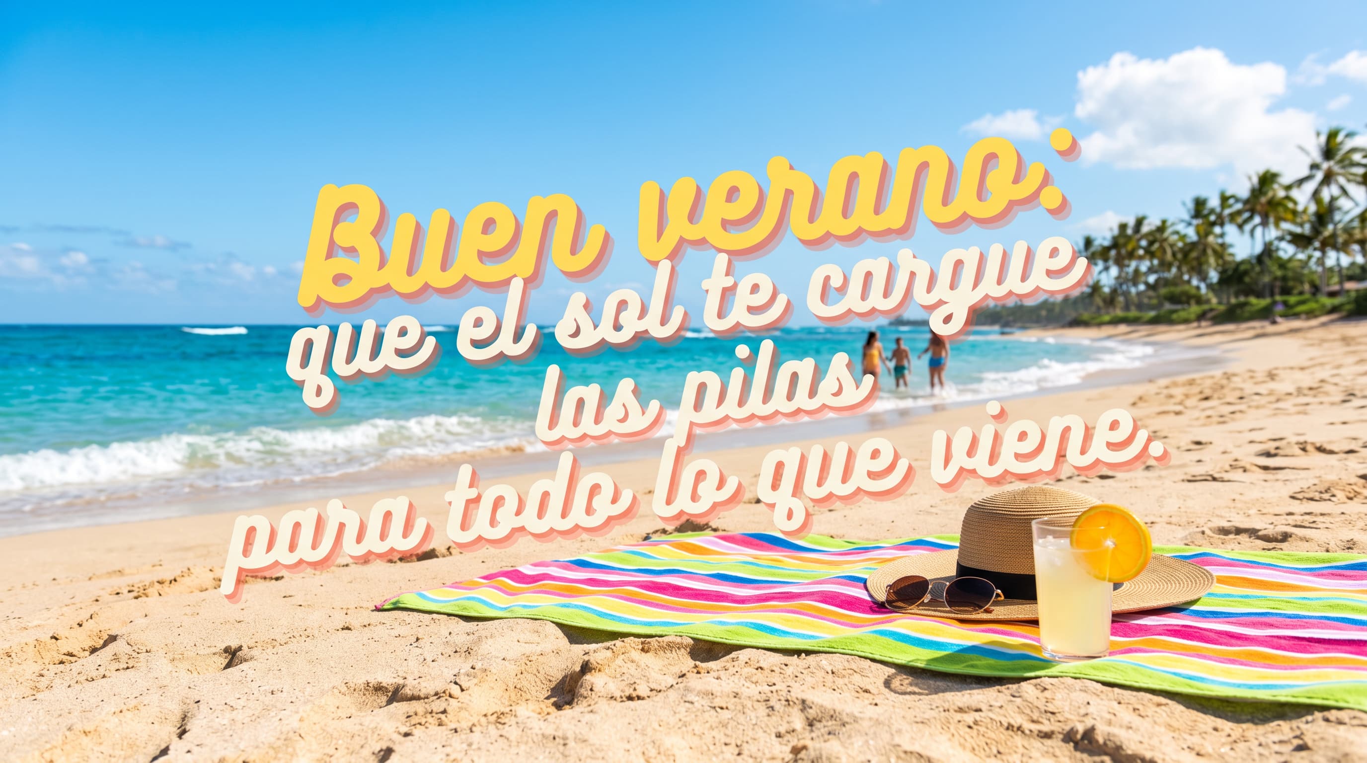 Frases para desear un feliz verano por WhatsApp e Instagram