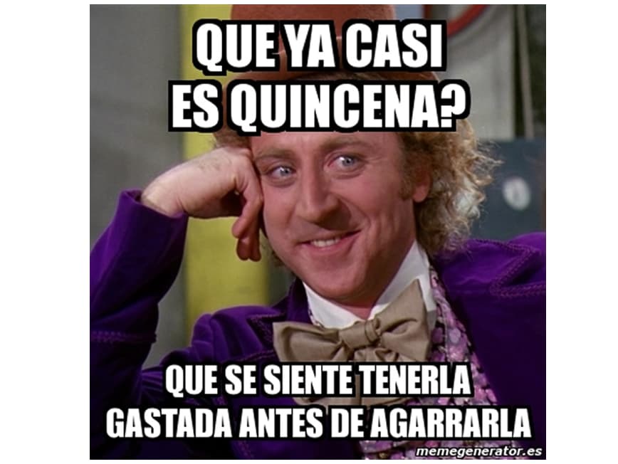 Meme godinez sobre la quincena que dura demasiado poco