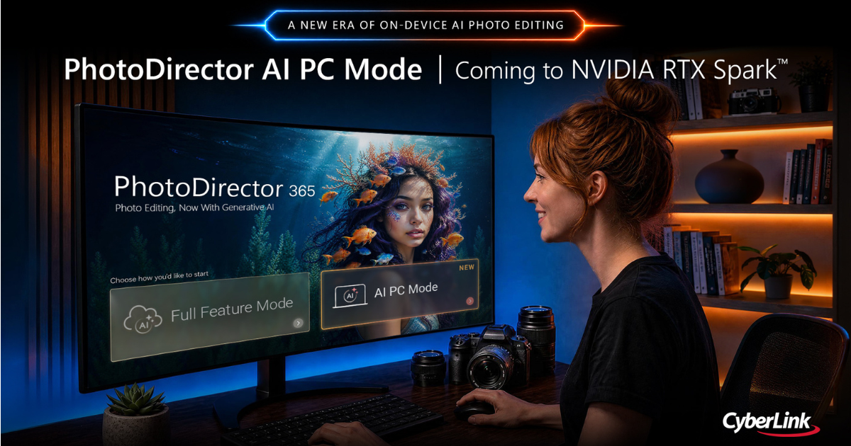 CyberLink 포토디렉터 365, 신규 ‘AI PC 모드’ 공개… NVIDIA RTX Spark에서 온디바이스 AI 사진 편집 지원